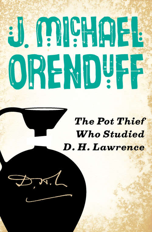 Book cover of The Pot Thief Who Studied D. H. Lawrence