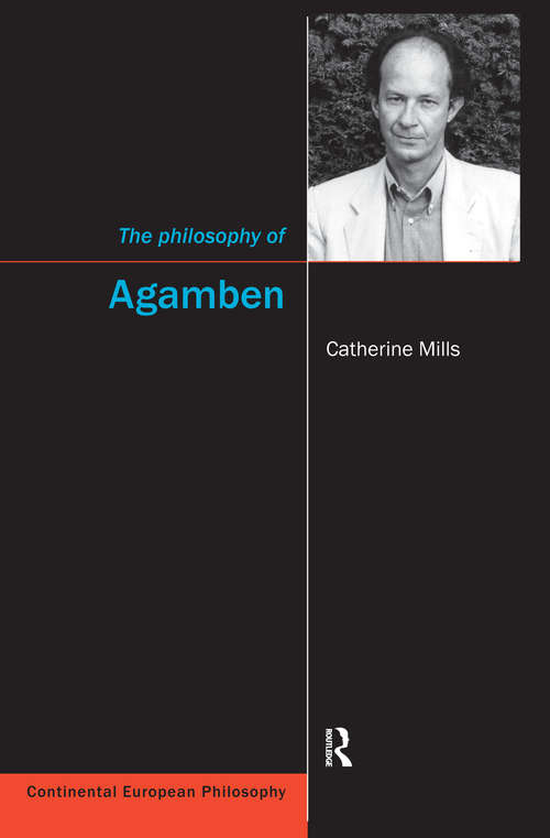 The Philosophy of Agamben (Continental European Philosophy Ser. #11)