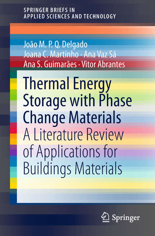 Thermal Energy Storage with Phase Change Materials: A Literature Review of Applications for Buildings Materials (SpringerBriefs in Applied Sciences and Technology)