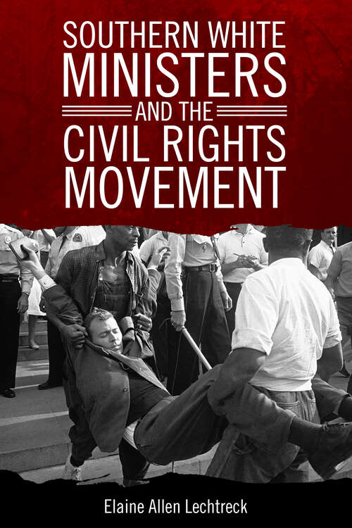 Book cover of Southern White Ministers and the Civil Rights Movement (EPUB Single)
