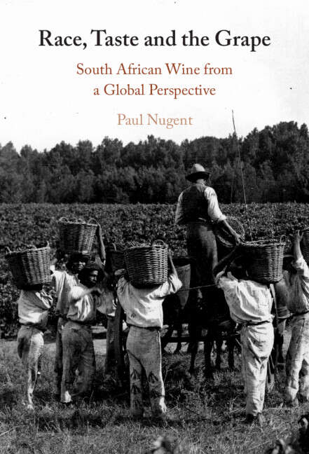 Book cover of Race, Taste and the Grape: South African Wine from a Global Perspective