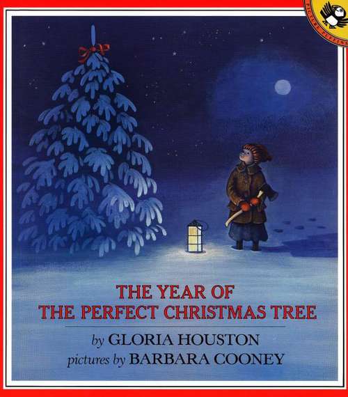 Book cover of The Year of the Perfect Christmas Tree: An Appalachian Story