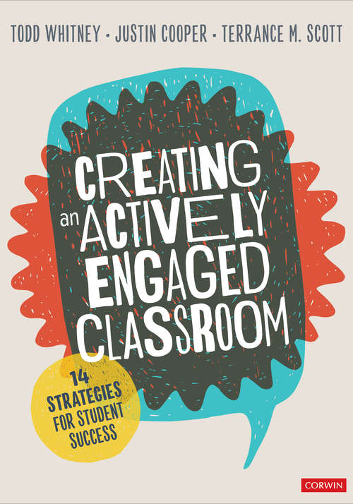 Book cover of Creating an Actively Engaged Classroom: 14 Strategies for Student Success