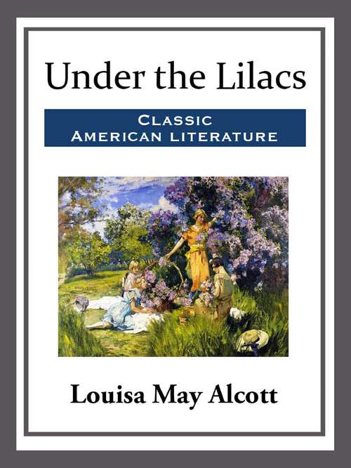 Book cover of Under the Lilacs