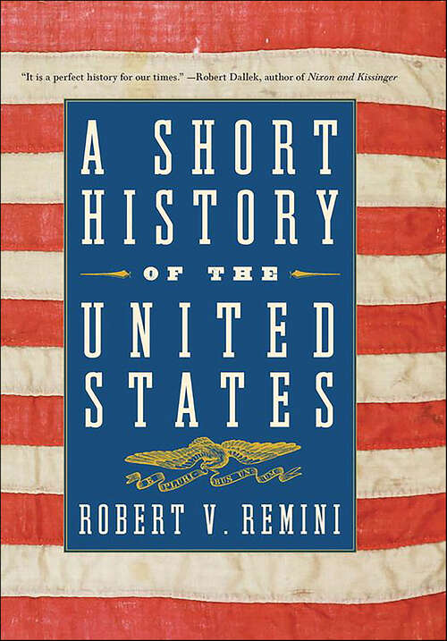 Book cover of A Short History of the United States: From the Arrival of Native American Tribes to the Obama Presidency