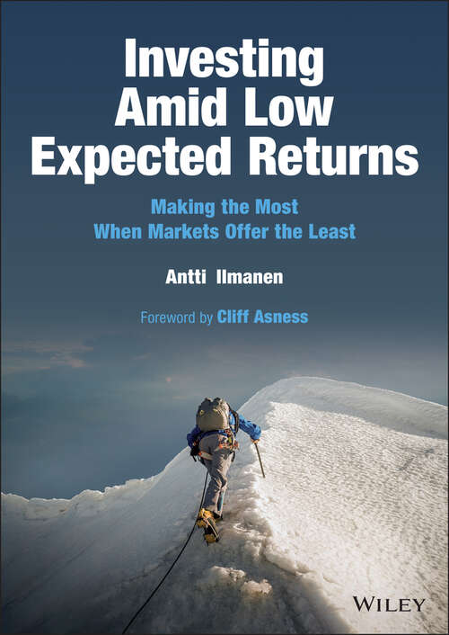 Book cover of Investing Amid Low Expected Returns: Making the Most When Markets Offer the Least
