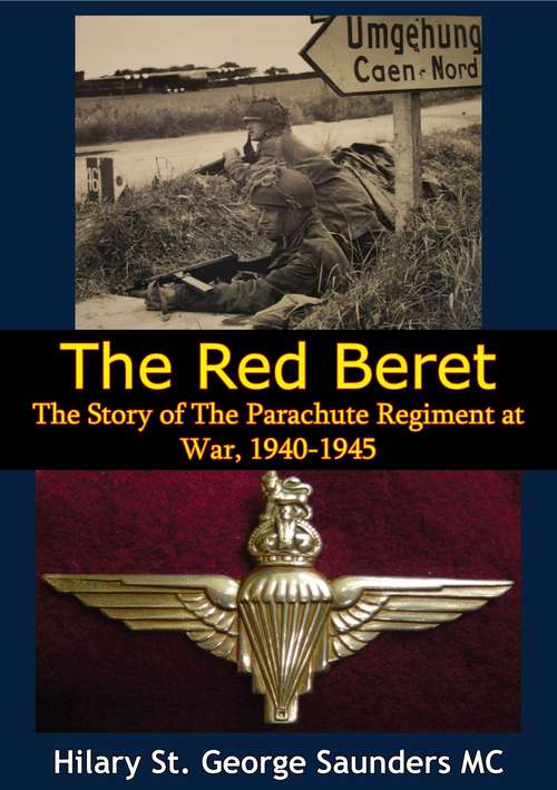 Book cover of The Red Beret; The Story of The Parachute Regiment at War, 1940-1945