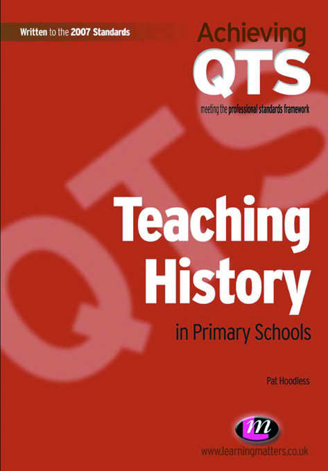 Teaching History (Achieving QTS Series)