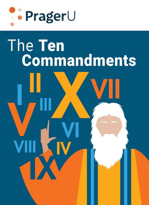 Book cover of The Ten Commandments: Still the Best Moral Code