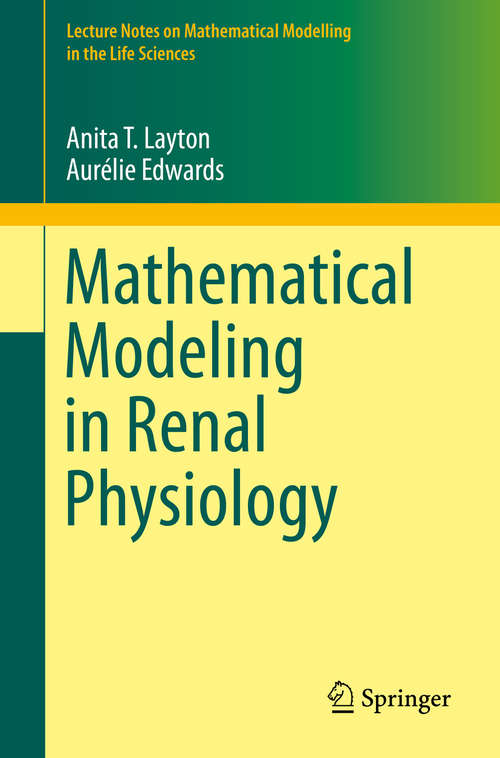Book cover of Mathematical Modeling in Renal Physiology