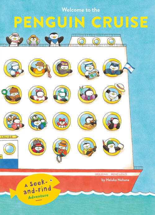Book cover of Welcome to the Penguin Cruise: A Seek-and-Find Adventure