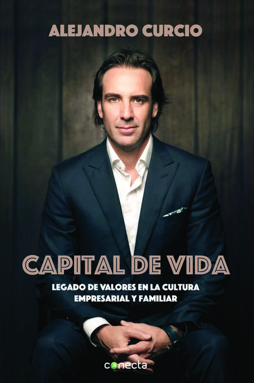 Book cover of Capital de vida: Legado de valores en la cultura empresarial y familiar