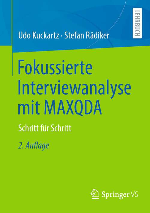 Book cover of Fokussierte Interviewanalyse mit MAXQDA: Schritt für Schritt (2. Aufl. 2024)