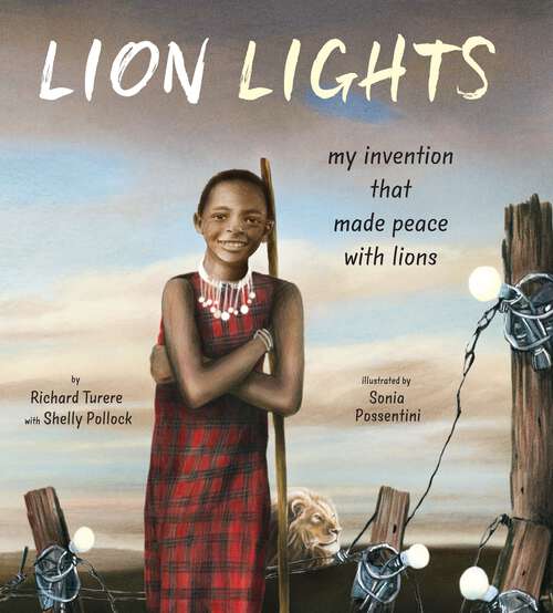 Book cover of Lion Lights: My Invention That Made Peace with Lions: My Invention That Made Peace With Lions