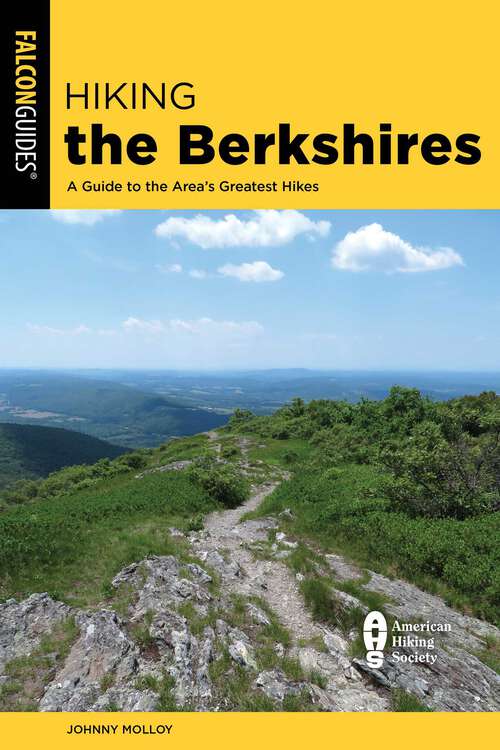 Book cover of Hiking the Berkshires: A Guide to the Area's Greatest Hikes (Regional Hiking Series)