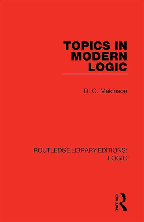 Book cover of Topics in Modern Logic (Routledge Library Editions: Logic)