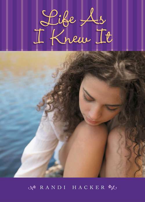 Book cover of Life As I Knew It