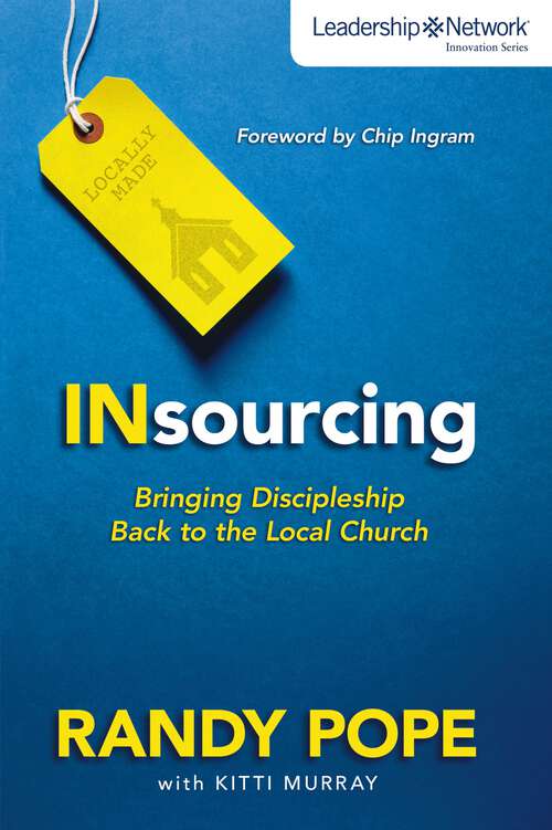 Book cover of Insourcing: Bringing Discipleship Back to the Local Church