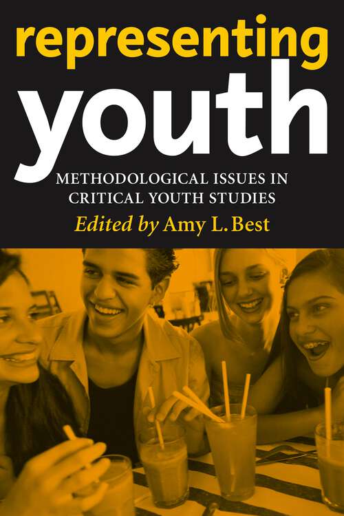 Book cover of Representing Youth: Methodological Issues in Critical Youth Studies