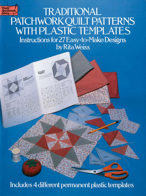 Book cover of Traditional Patchwork Quilt Patterns with Plastic Templates: Instructions for 27 Easy-to-Make Designs
