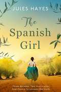 The Spanish Girl: A completely gripping and heartbreaking historical novel