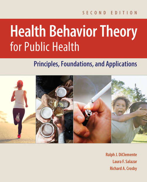 Book cover of Health Behavior Theory for Public Health: Principles, Foundations, and Applications (Second Edition)