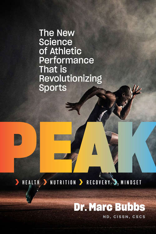 Book cover of Peak: The New Science Of Athletic Performance That Is Revolutionizing Sports