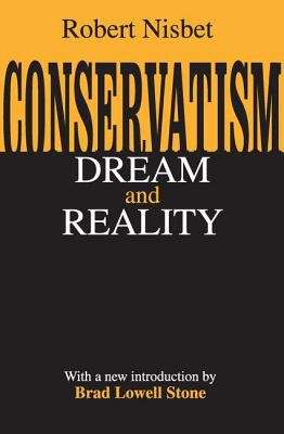 Book cover of Conservatism: Dream and Reality