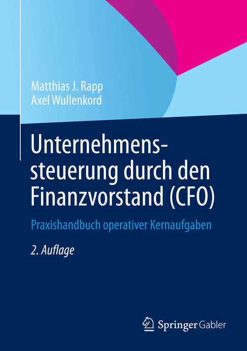 Book cover of Unternehmenssteuerung durch den Finanzvorstand (CFO)