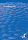 Married Cooperators (Routledge Revivals)