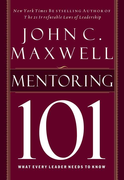 Book cover of Mentoring 101: What Every Leader Needs To Know