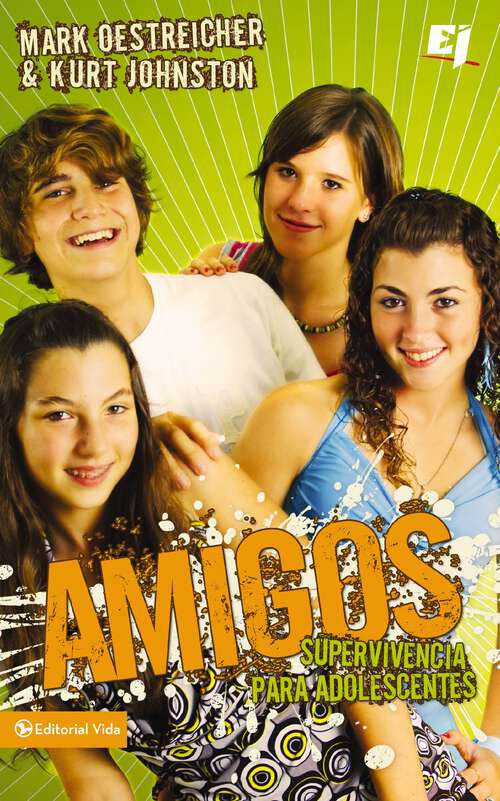 Book cover of Amigos: Supervivencia para adolescentes (Especialidades Juveniles)