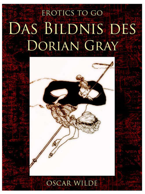 Book cover of Das Bildnis des Dorian Gray: Revised Edition Of Original Version (Erotics To Go)