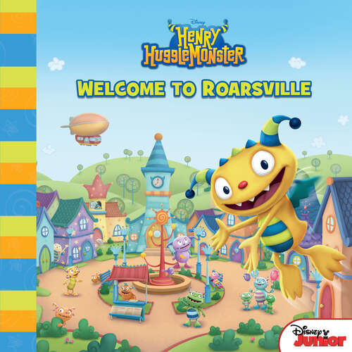 Book cover of Henry Hugglemonster: Welcome to Roarsville