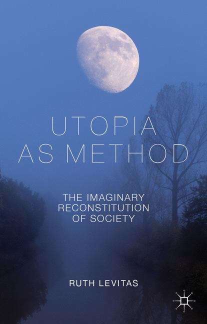 Book cover of Utopia as Method