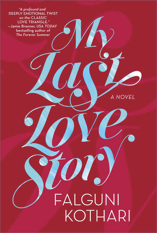 Book cover of My Last Love Story: A Novel