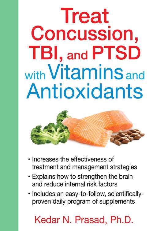Book cover of Treat Concussion, TBI, and PTSD with Vitamins and Antioxidants
