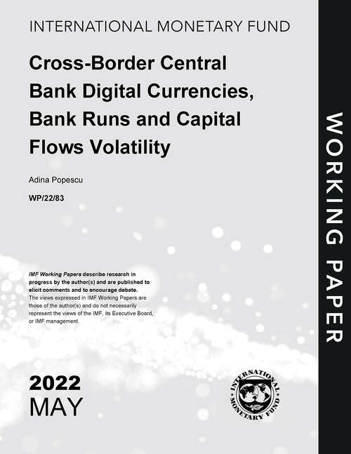 Book cover of Cross-Border Central Bank Digital Currencies, Bank Runs and Capital Flows Volatility (Imf Working Papers)