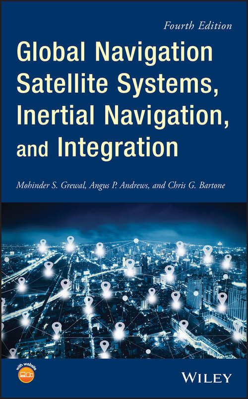 Book cover of Global Navigation Satellite Systems, Inertial Navigation, and Integration (4)