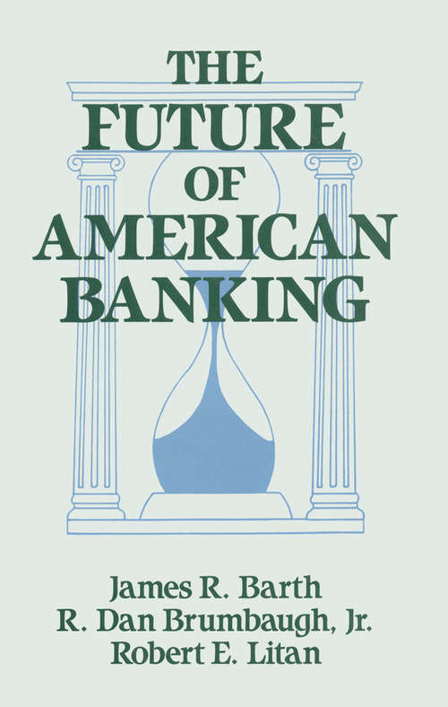 The Future of American Banking (Columbia University Seminars Ser.)