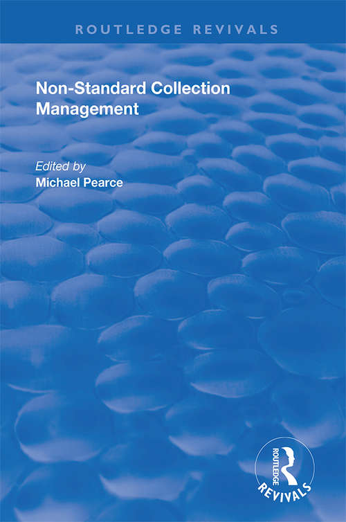 Non-standard Collection Management (Routledge Revivals)