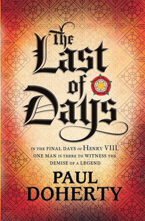 Book cover of The Last of Days: A gripping mystery of the Tudor Court