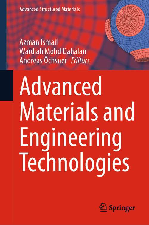 Book cover of Advanced Materials and Engineering Technologies (1st ed. 2022) (Advanced Structured Materials #162)