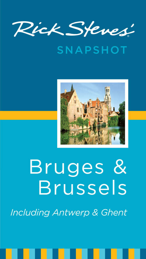 Book cover of Rick Steves' Snapshot Bruges & Brussels