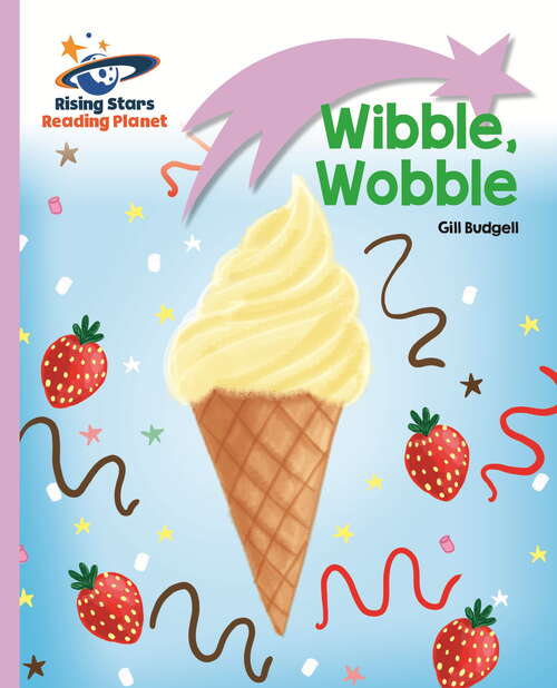Book cover of Reading Planet - Wibble, Wobble - Lilac: Lift-off