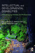 Intellectual and Developmental Disabilities: A Roadmap for Families and Professionals