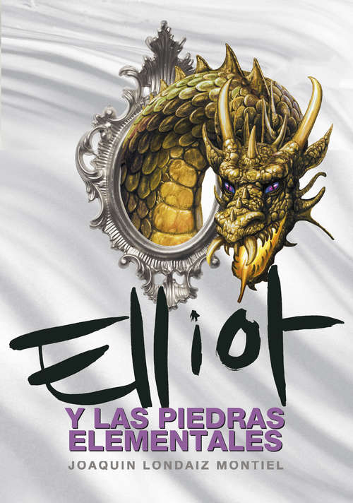 Book cover of Elliot y las piedras elementales (Elliot Tomclyde: Volumen 5)