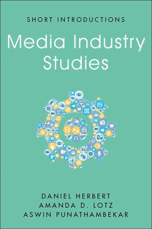Book cover of Media Industry Studies (Short Introductions)