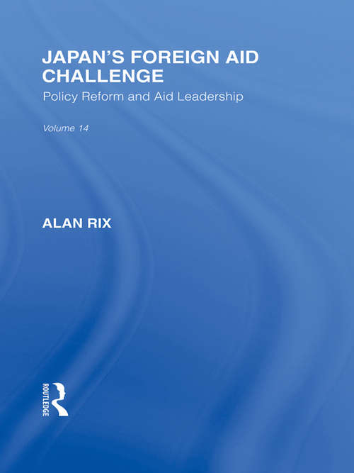 Japan's Foreign Aid Challenge (Routledge Library Editions: Japan)
