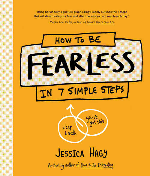 Book cover of How to Be Fearless: In 7 Simple Steps
